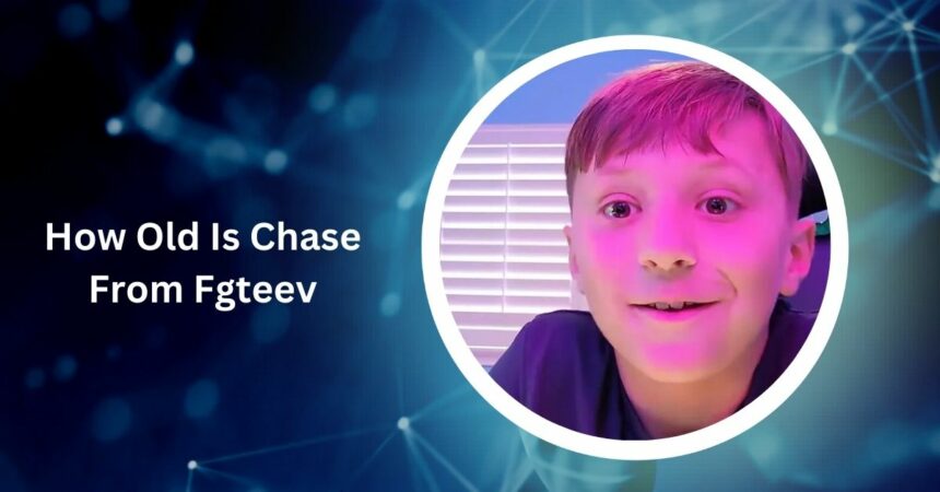 How Old Is Chase From Fgteev